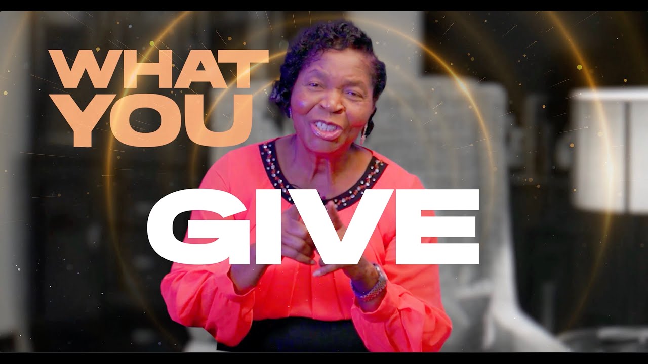 YOU GET WHAT YOU GIVE | REV NCHES IREDU