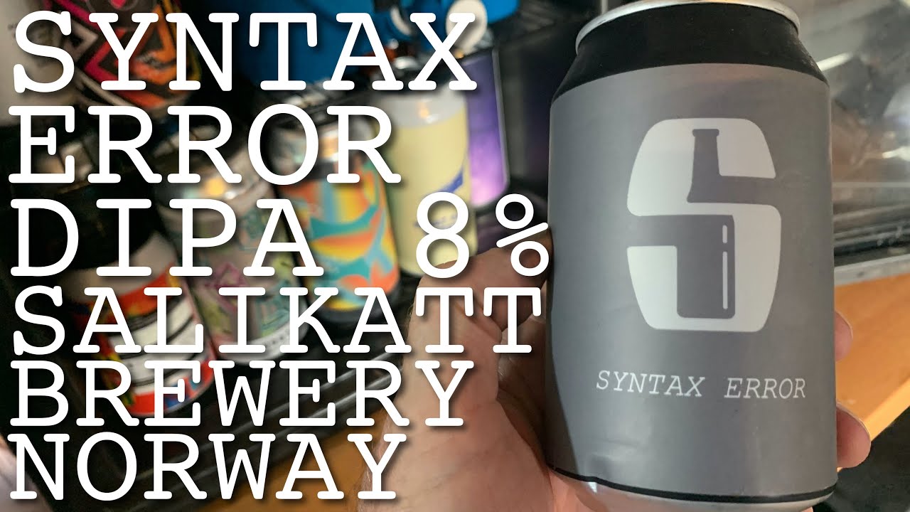 Syntax Error by Salikatt Bryggeri | IPA - Imperial / Double New England  | Beer Review