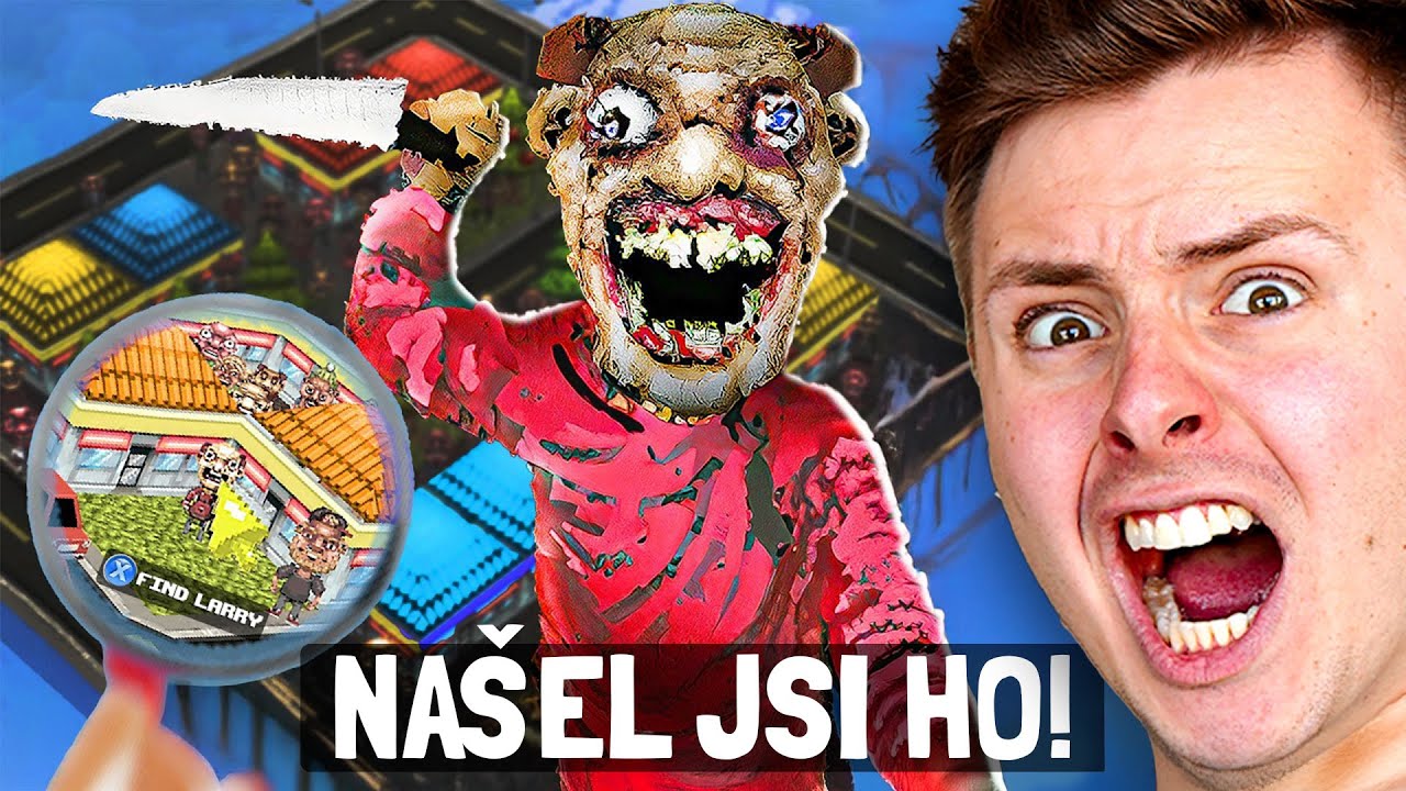 POJĎME NAJÍT LARRYHO...