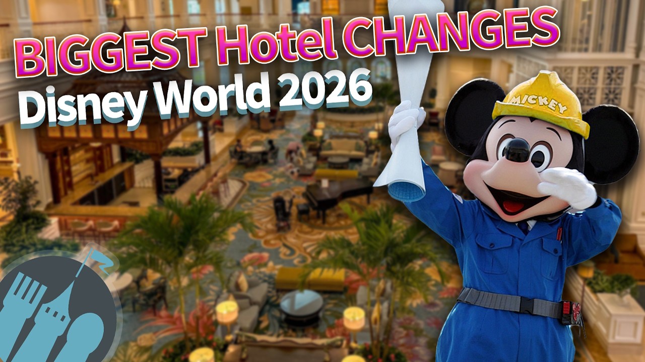 BIGGEST Hotel CHANGES Coming to Disney World in 2026
