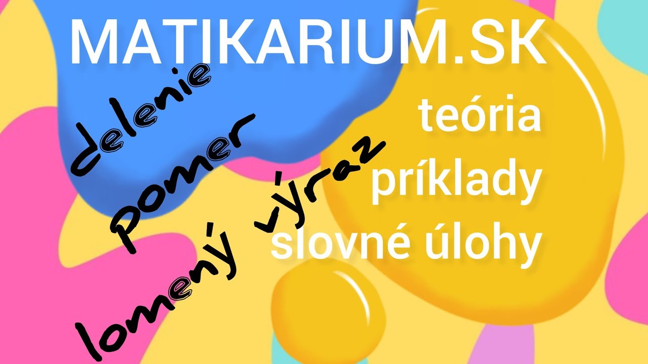 Delenie, pomer, lomený výraz