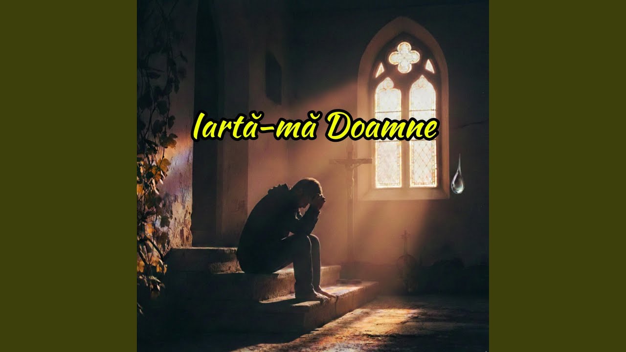 Iartă-mă Doamne