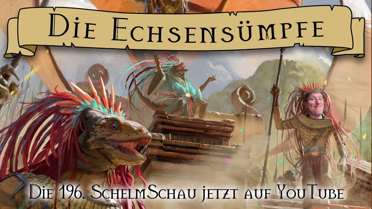 SchelmSchau 196: Die Echsensümpfe