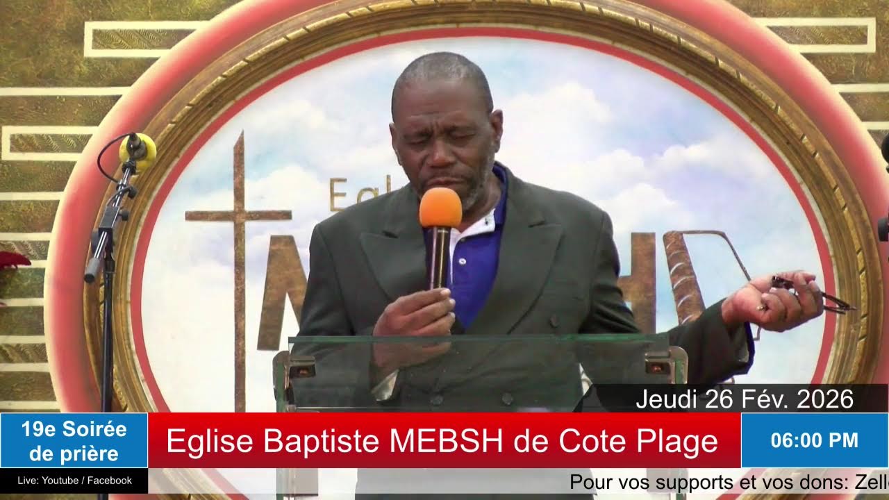 4e Semaine de Prière | Eglise Baptiste MEBSH de Cote-Plage | Jeudi 26 fév. 2026