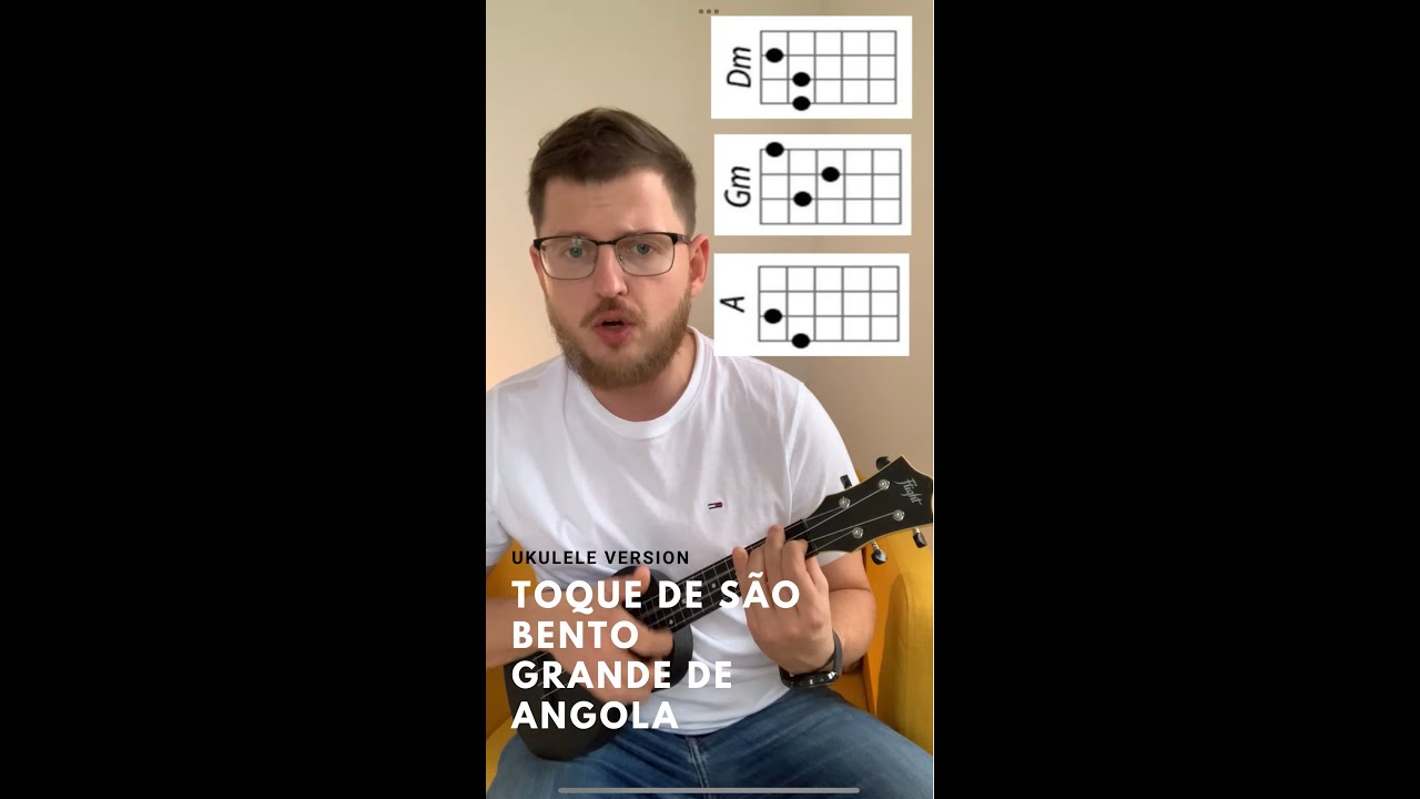 Toque de São Bento Grande de Angola UKULELE