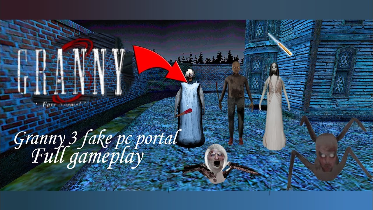 Granny 3 fake pc portal full gameplay