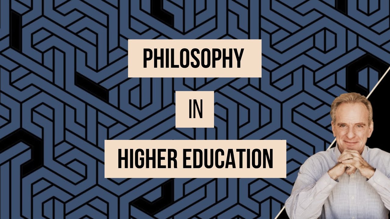 Philosophy in Higher Education