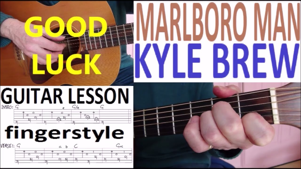 MARLBORO MAN - KYLE BREW fingerstyle GUITAR LESSON