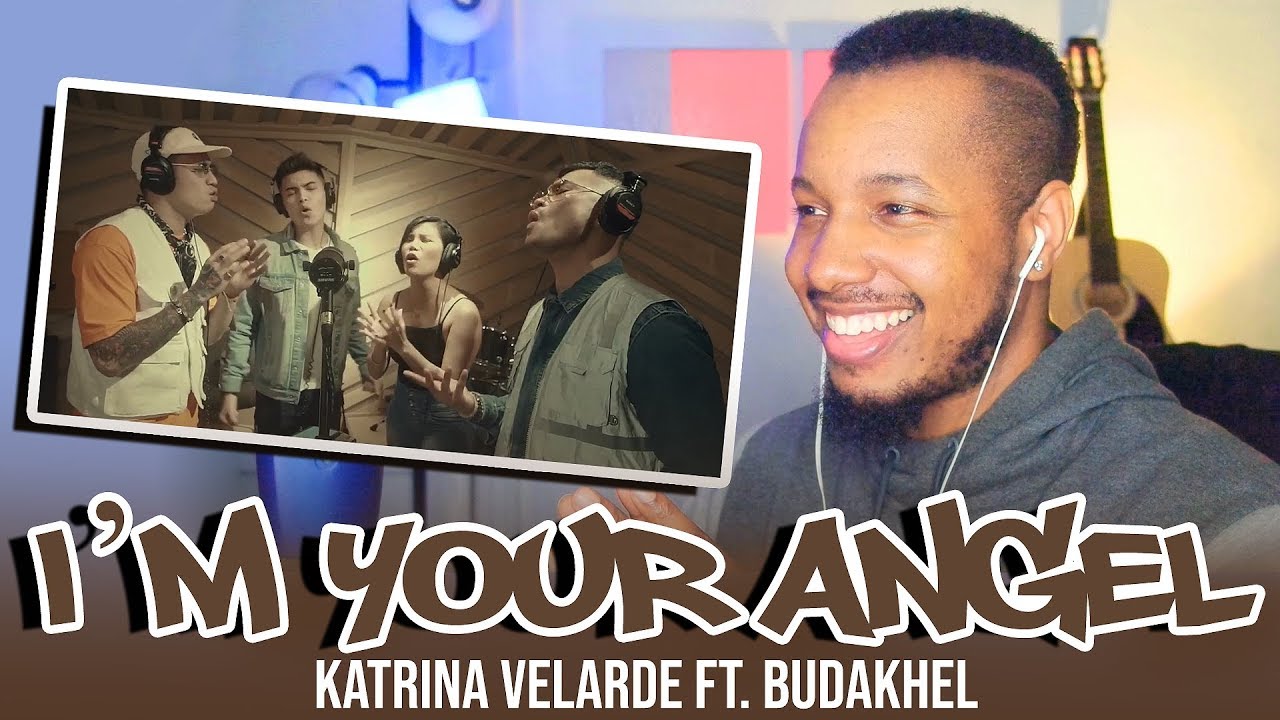I'M YOUR ANGEL by KATRINA VELARDE ft. BUDAKHEL REACTION