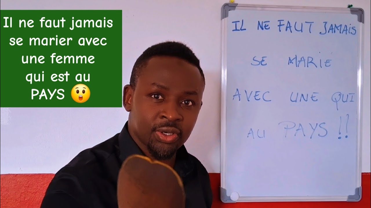 2 raisons pour lesquelles tu ne devrais jamais te marier avec une femme qui est au pays...
