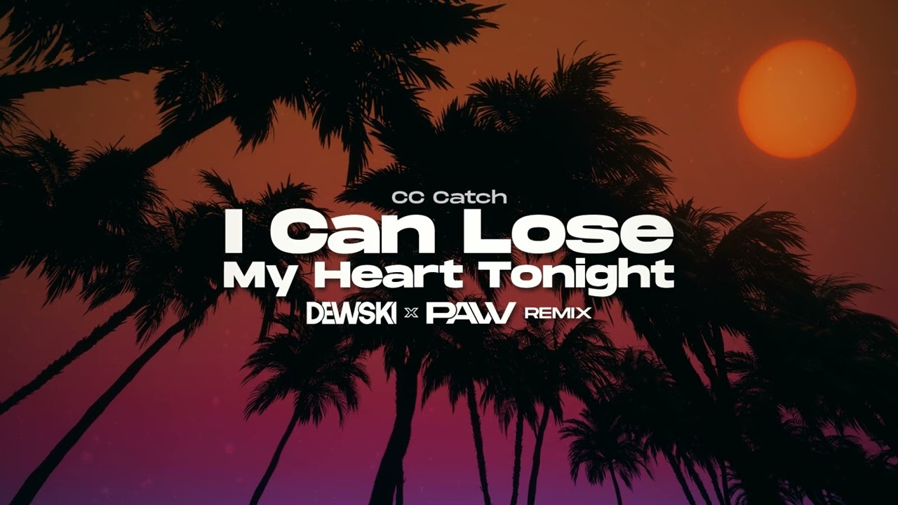 CC Catch - I Can Lose My Heart Tonight ( Dewski x pavv REMIX )