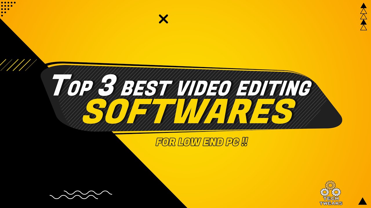 Best video editing softwares for low end PC!