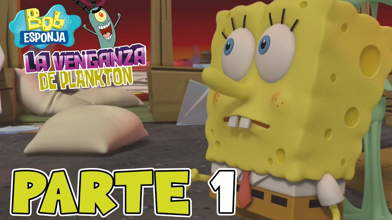 PRIMERA HORA DE JUEGO | PARTE #1 | BOB ESPONJA: LA VENGANZA DE PLANKTON
