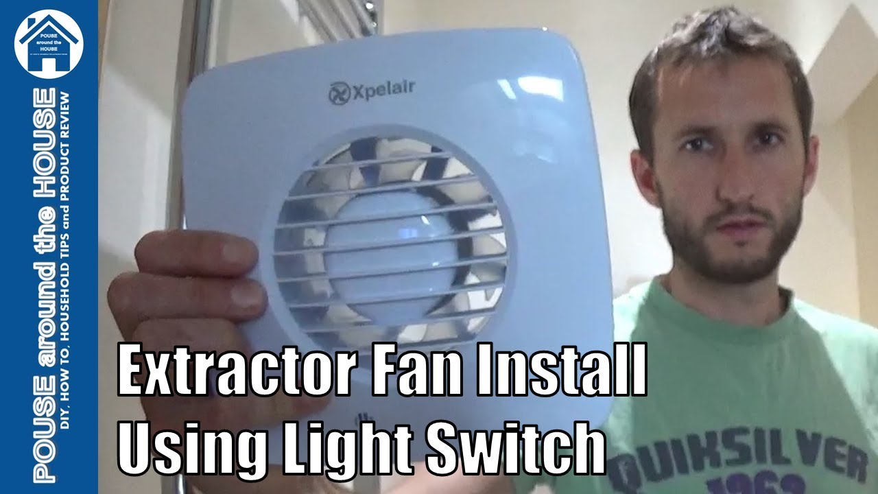 How to fit a bathroom extractor fan using light switch. Extractor fan installation. Xpelair DX100