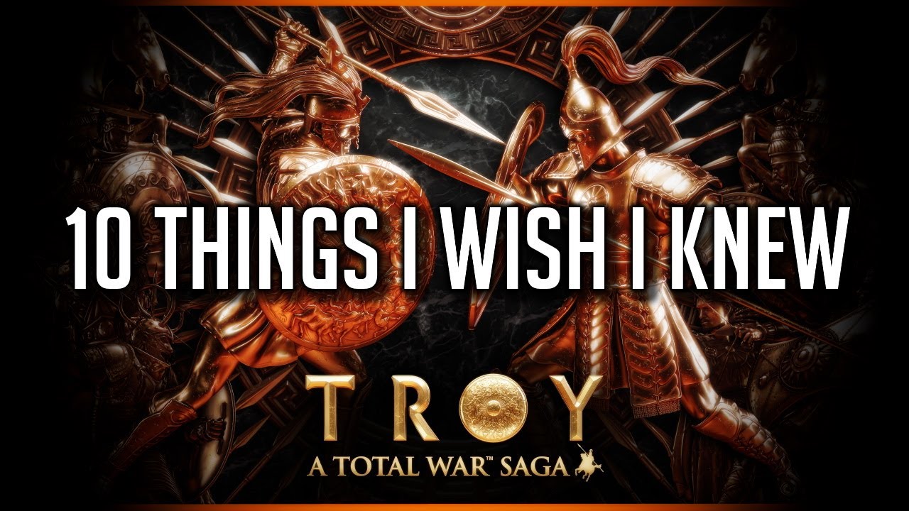 10 вещей, которые я хотел бы знать перед игрой Total War Saga: TROY