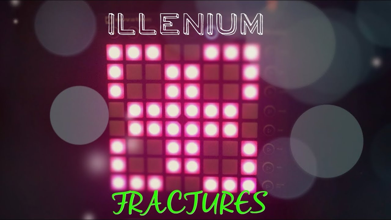 Illenium - Fractures (feat. Nevve) // Launchpad Shortplay + Project