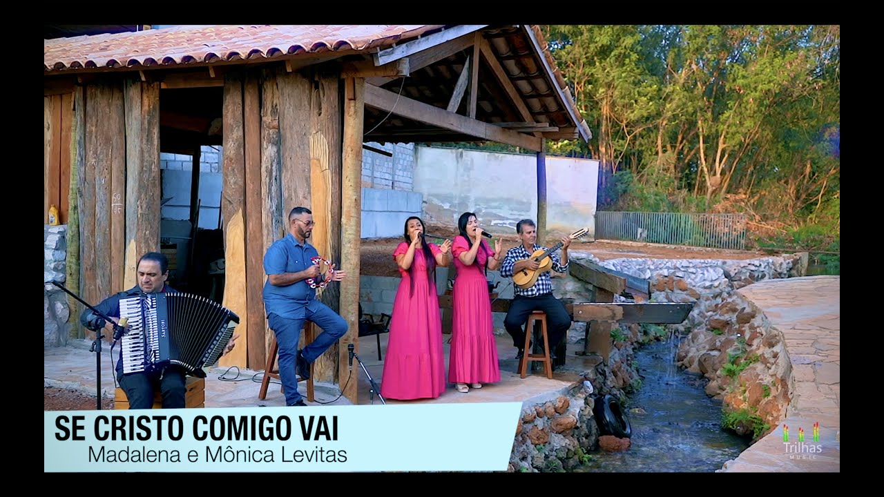 Se Cristo Comigo Vai - Madalena e Mônica Levitas