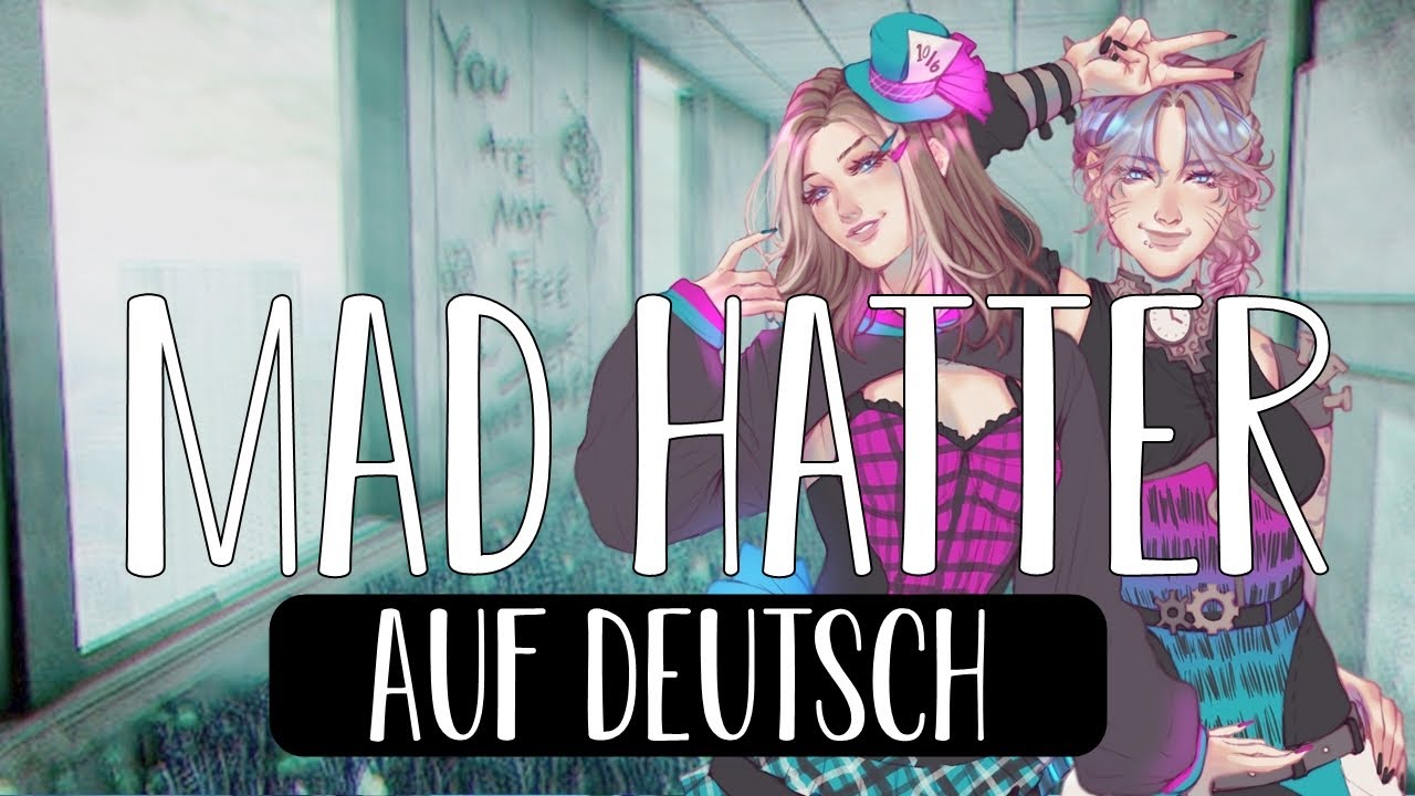 「LychPyu」- Mad Hatter (orig. Melanie Martinez) DEUTSCH/GERMAN