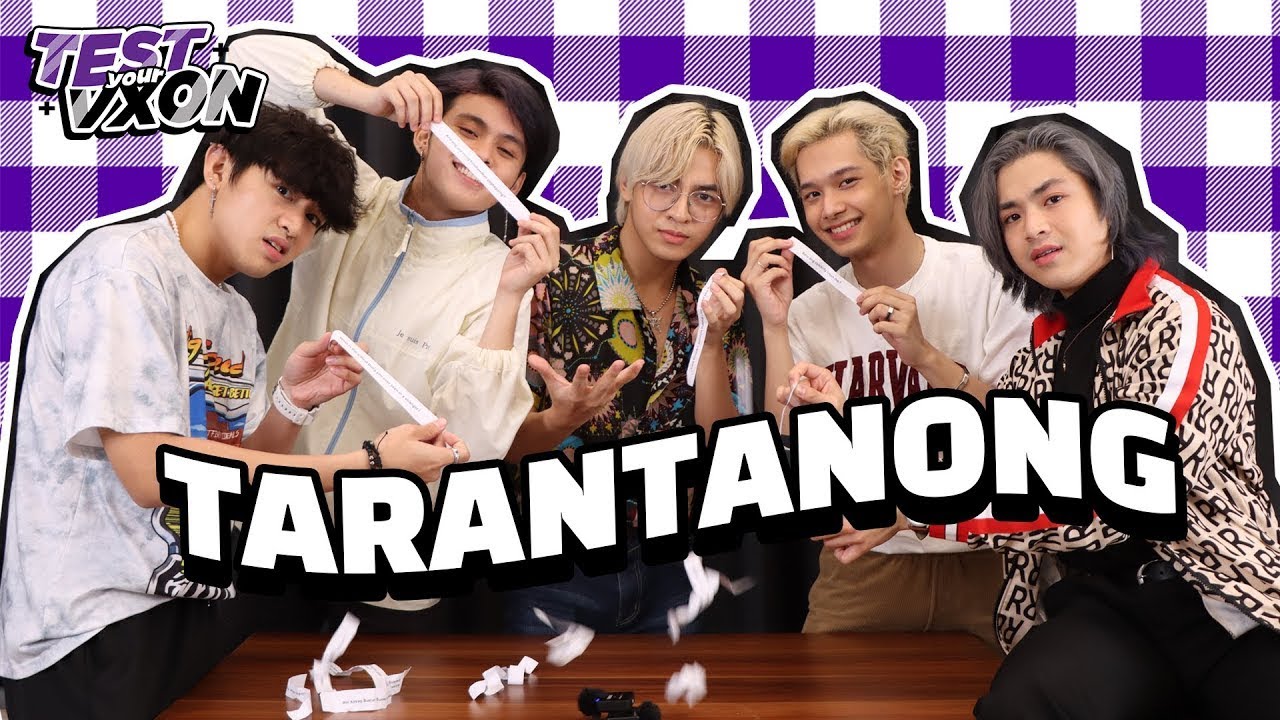 #TestYourVXON Ep 6: Tarantanong