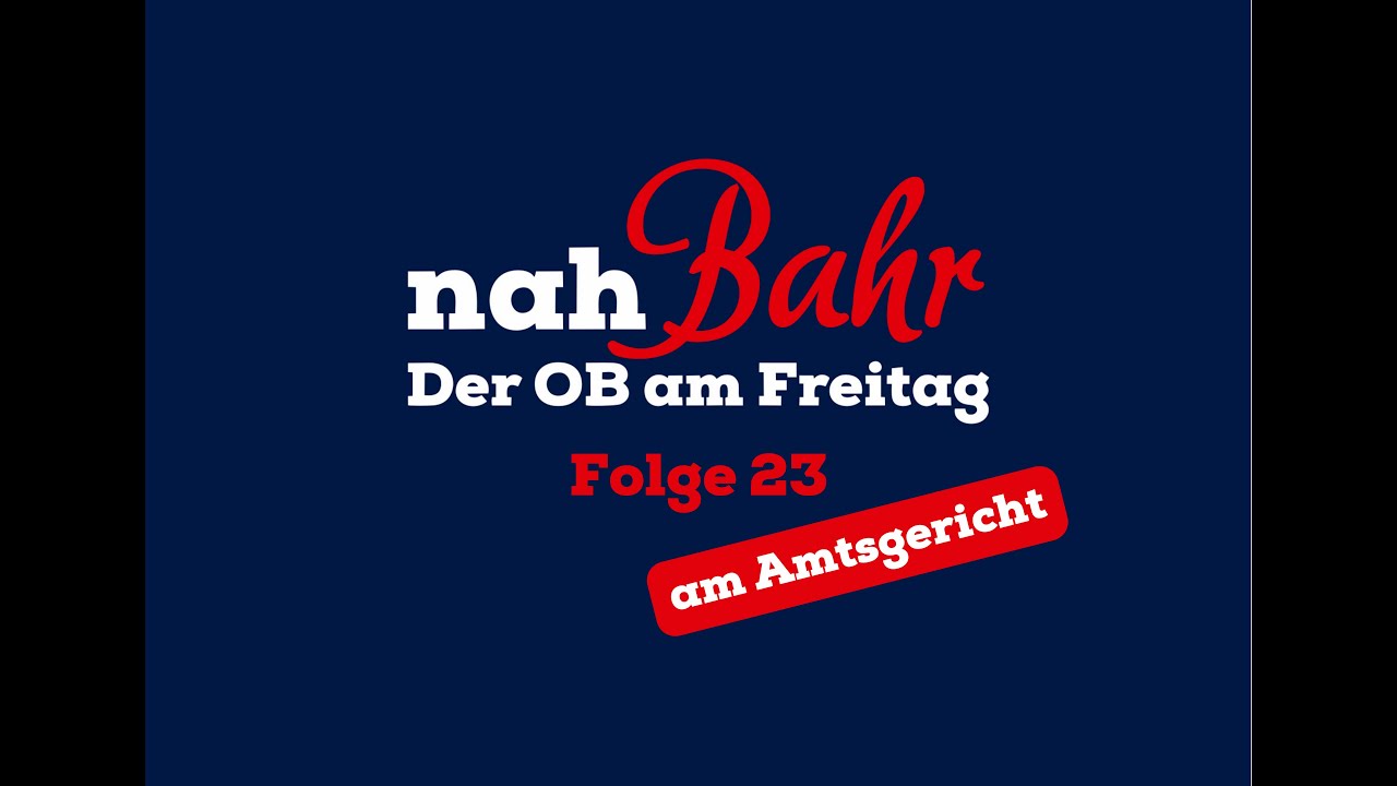nahBahr – Der OB am Freitag | Folge 23 | Am Amtsgericht | KW 7/2023 | Stadt Merseburg