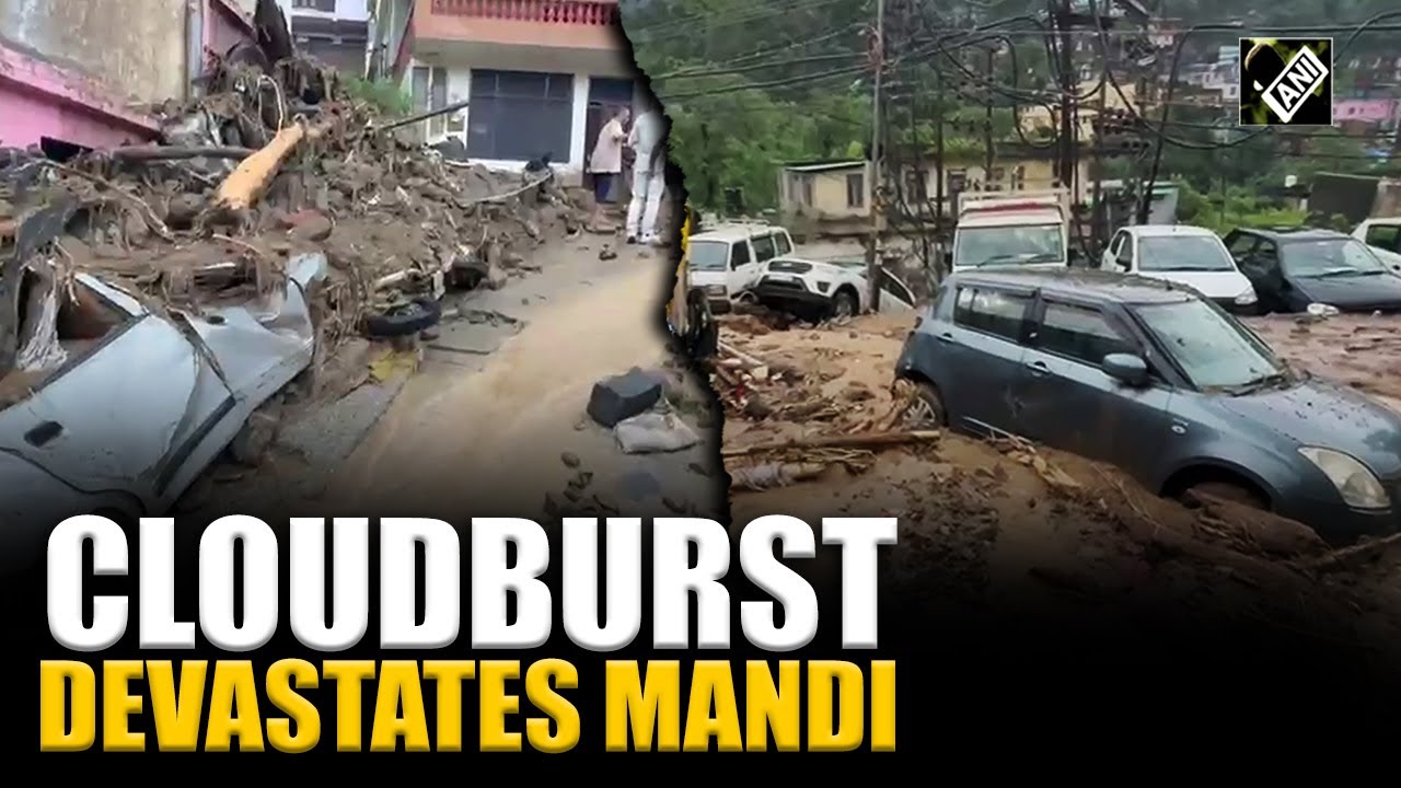 Heavy Rainfall, cloudburst devastates Mandi, 2 dead, rescue operation underway