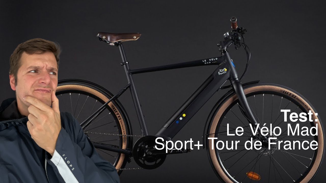 Test: Le Velo Mad - Sport + Edition Tour de France