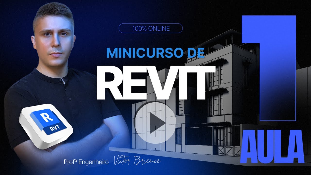 [Aula 1] Minicurso de Revit - Primeiros Passos no Revit