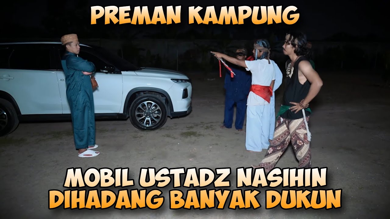 MOBIL USTADZ NASIHIN DI HADANG BANYAK DUKUN SAKTI DAN PREMAN K3BAL | PARIS VS EDY