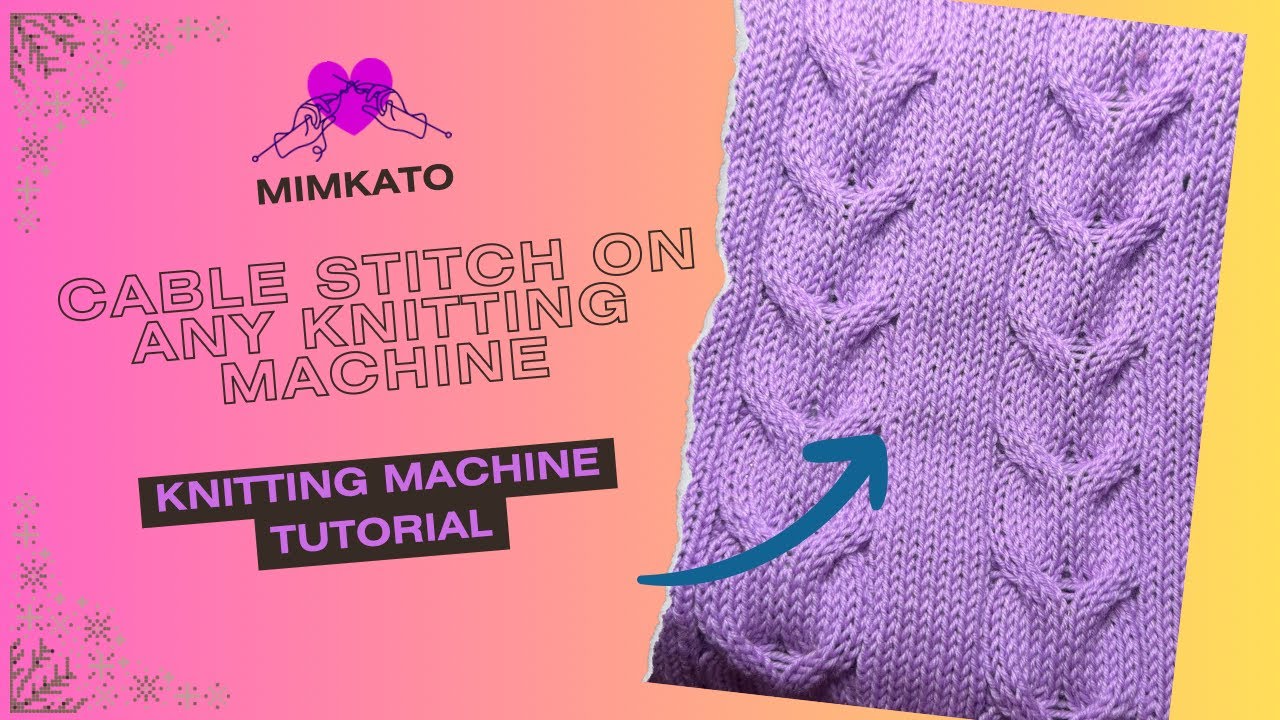 Узор «Косы» для любой вязальной машины / Cable Stitch Pattern for Any Knitting Machine