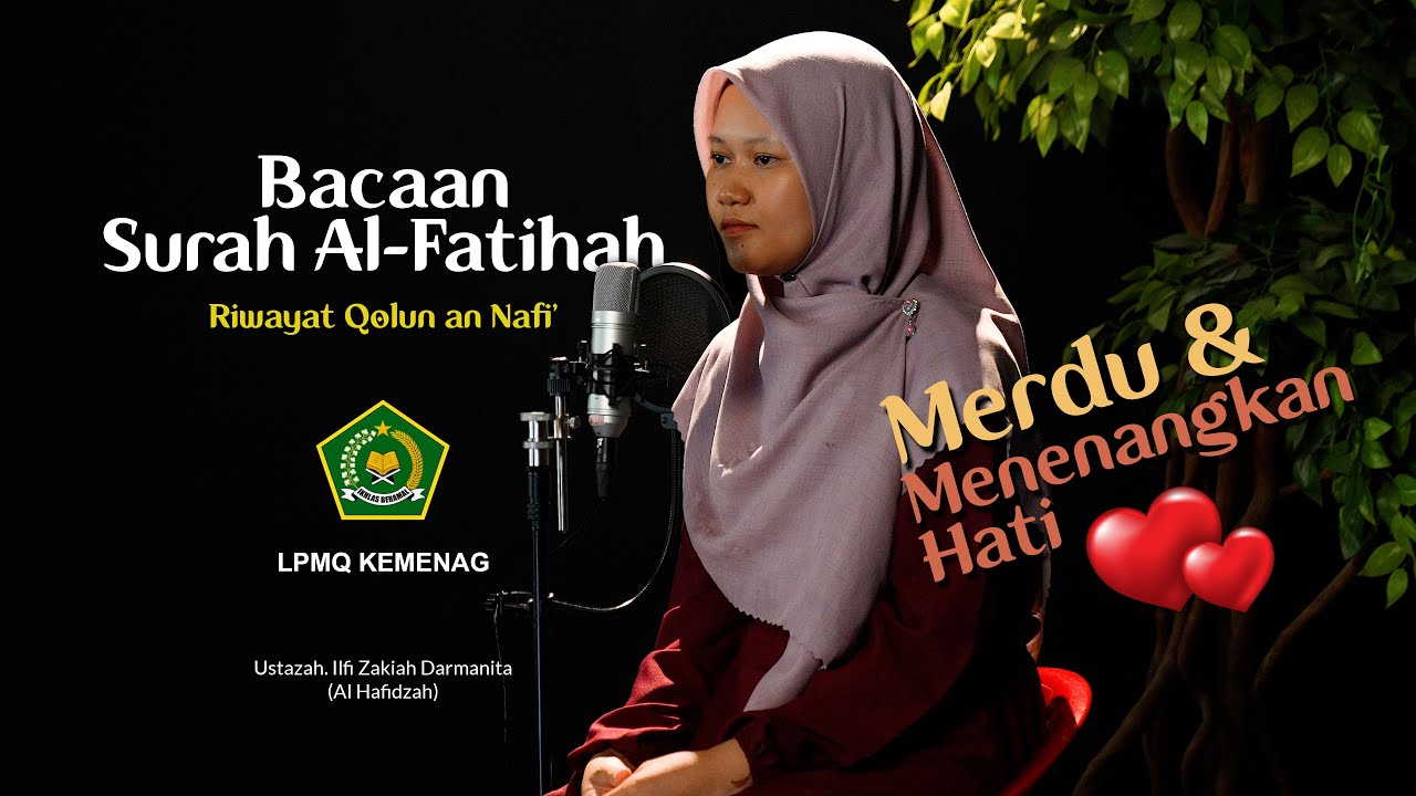 MURATTAL  AL-QUR'AN SURAH AL-FATIHAH RIWAYAT QALUN AN NAFI'  AL-MADANI; MERDU DAN MENENANGKAN HATI