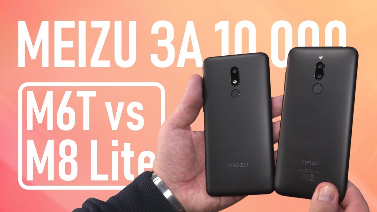 Meizu M8 Lite или Meizu M6T: обзор-сравнение