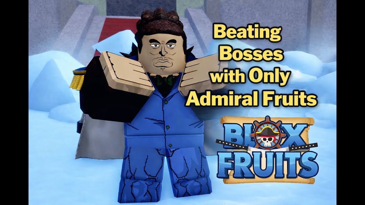 Beating Bosses with Only Admiral Fruits