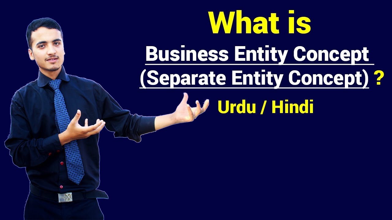 Business Entity Concept | Separate Entity Concept | Urdu / Hindi