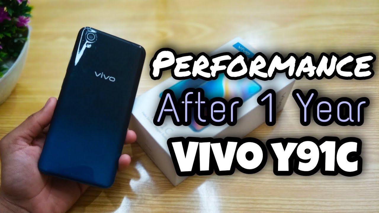 Vivo Y91c Performance After 1 Year - 11000 Rs