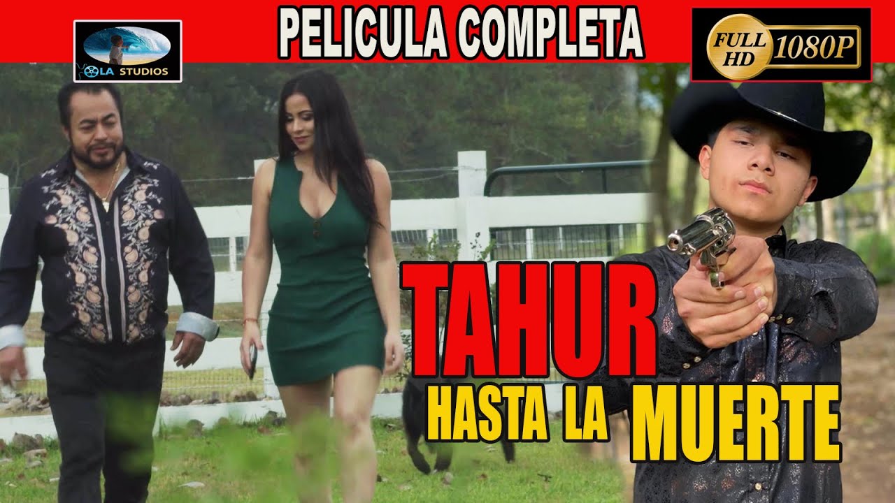 🎥  TAHUR HASTA LA MUERTE - PELICULA COMPLETA NARCOS | Ola Studios TV 🎬
