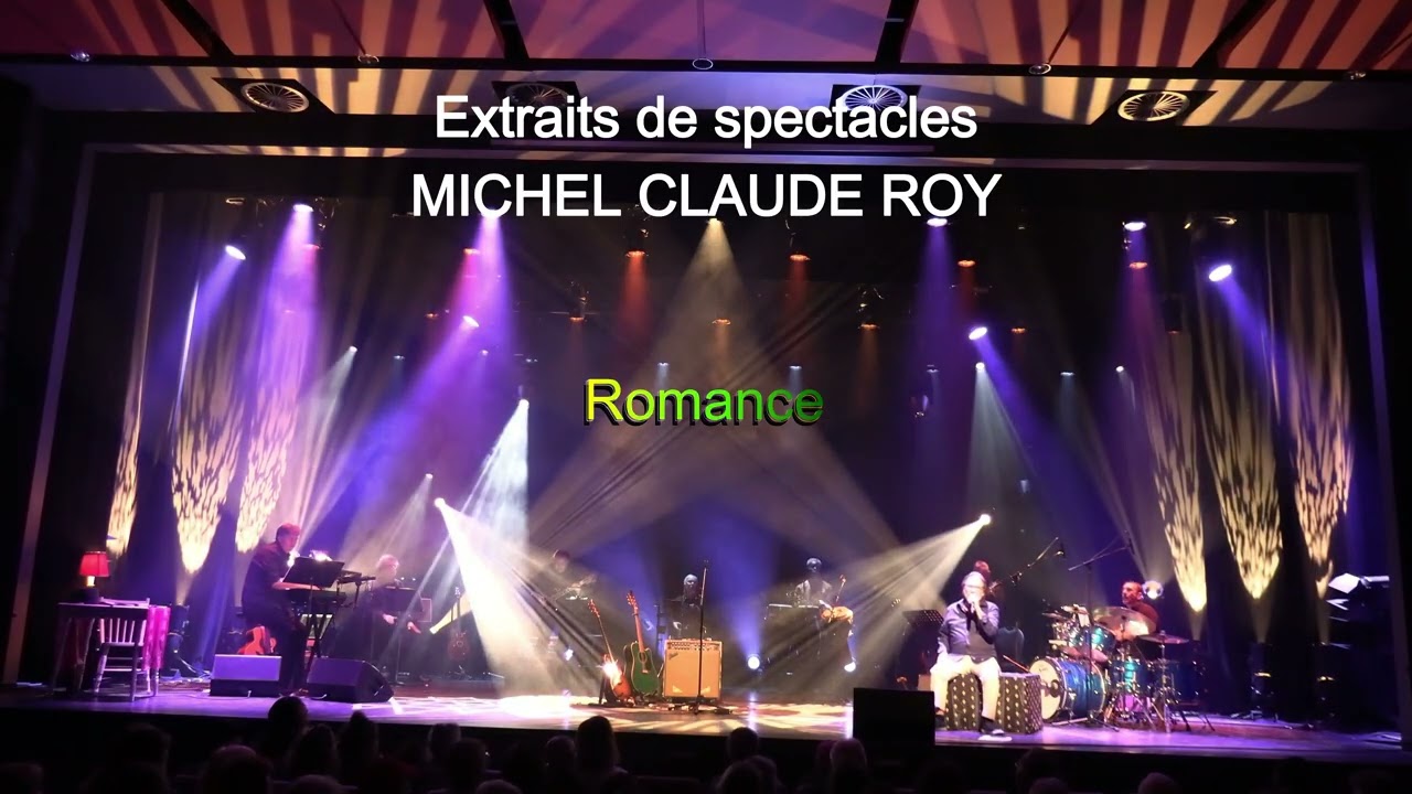 MICHEL CLAUDE ROY EXTRAITS DE SPECTACLES