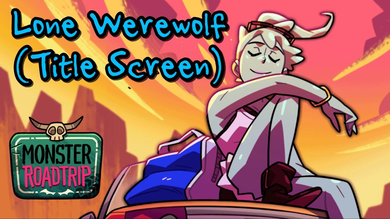 Monster Roadtrip OST ~ Lone Werewolf (Title Screen)