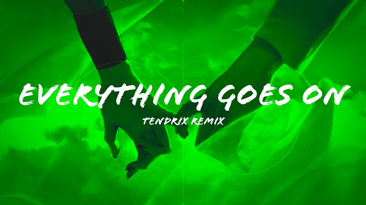 Porter Robinson - Everything Goes On (Tendrix Remix) (Lyric Video)