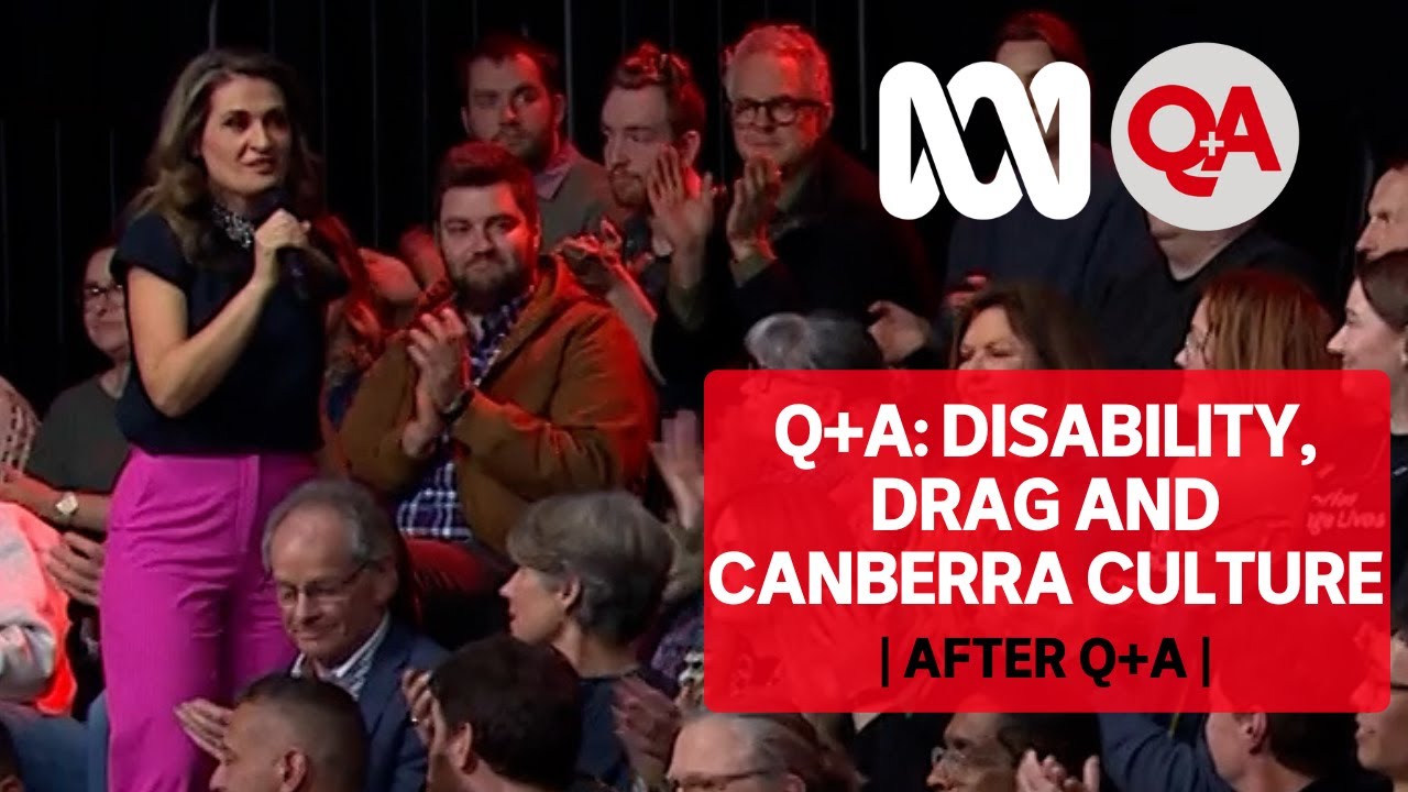 After Q+A: Disability, Drag and Canberra Culture
