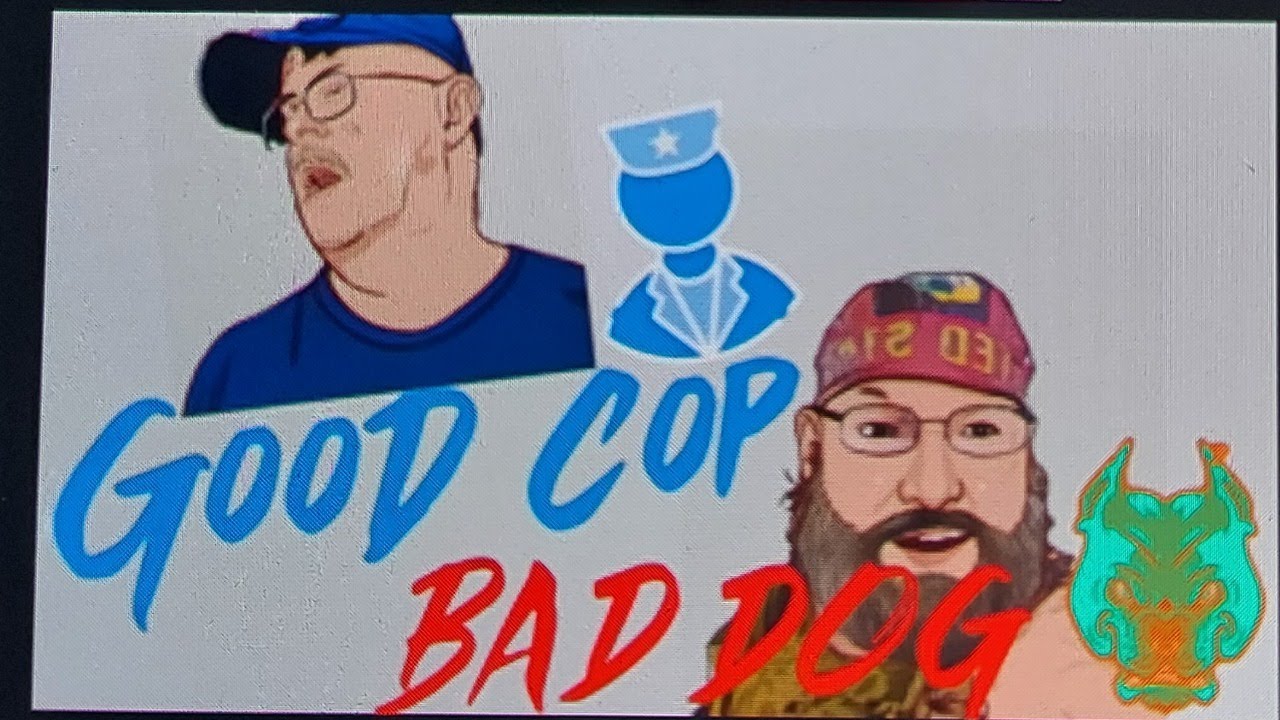 GOOD COP, BAD DOG EPISODE 1