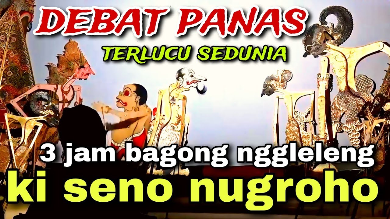 BAGONG NGGLELENG WAYANG KULIT KI DALANG SENO NUGROHO@BagongNgglelengReborn 