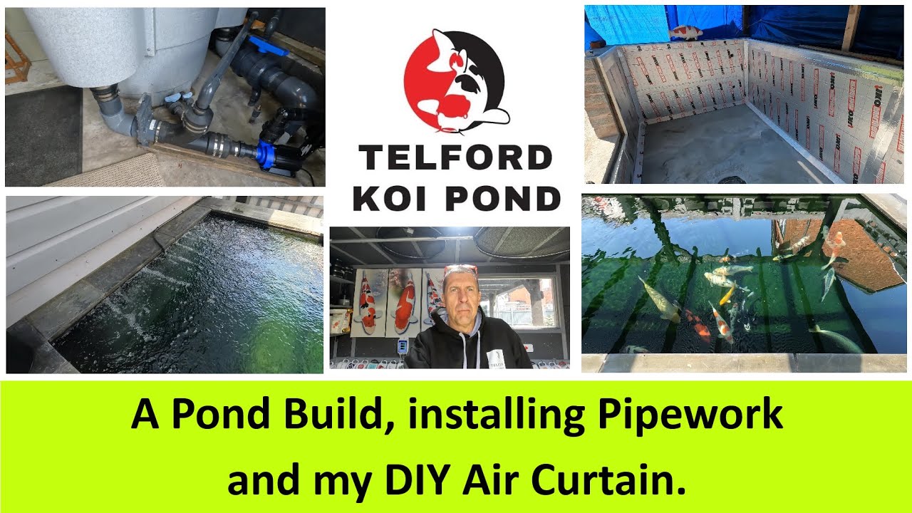 T.K.P.  Telford Koi Pond - Video 108 – A Pond Build, Installing Pipework and my DIY Air Curtain.