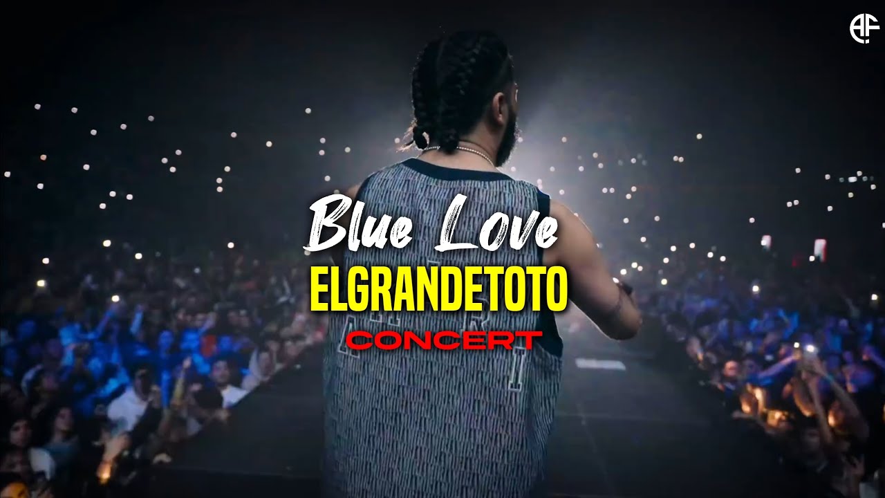 Elgrandetoto - Blue Love (From the show)