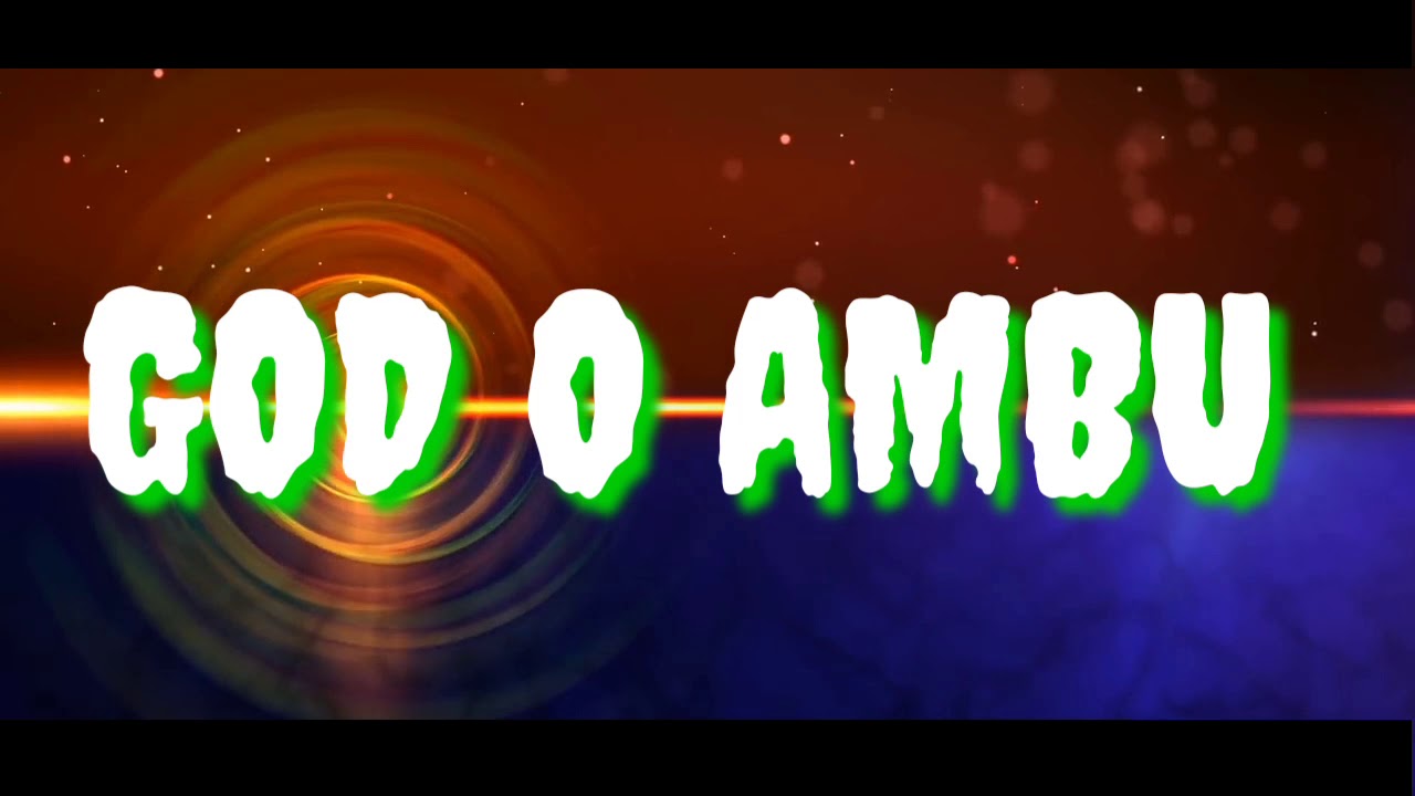 EASTERN CHOIR_ God Ae o Ambu