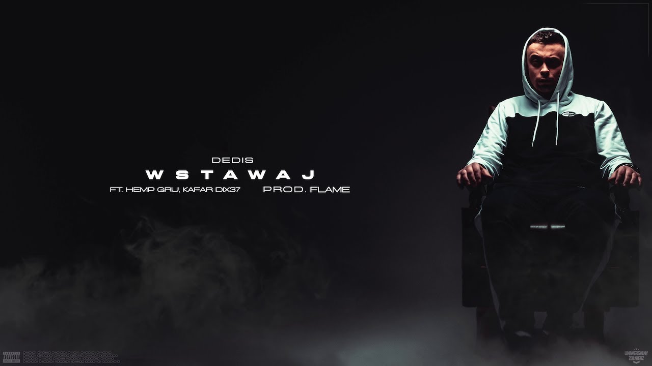 Dedis ft. Hemp Gru, Kafar Dix37 - Wstawaj (prod. Flame)