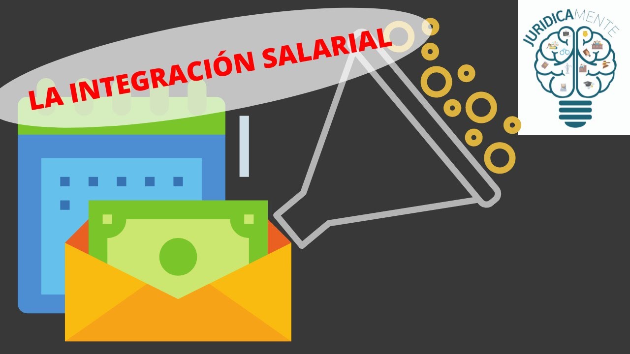 LA INTEGRACIÓN SALARIAL