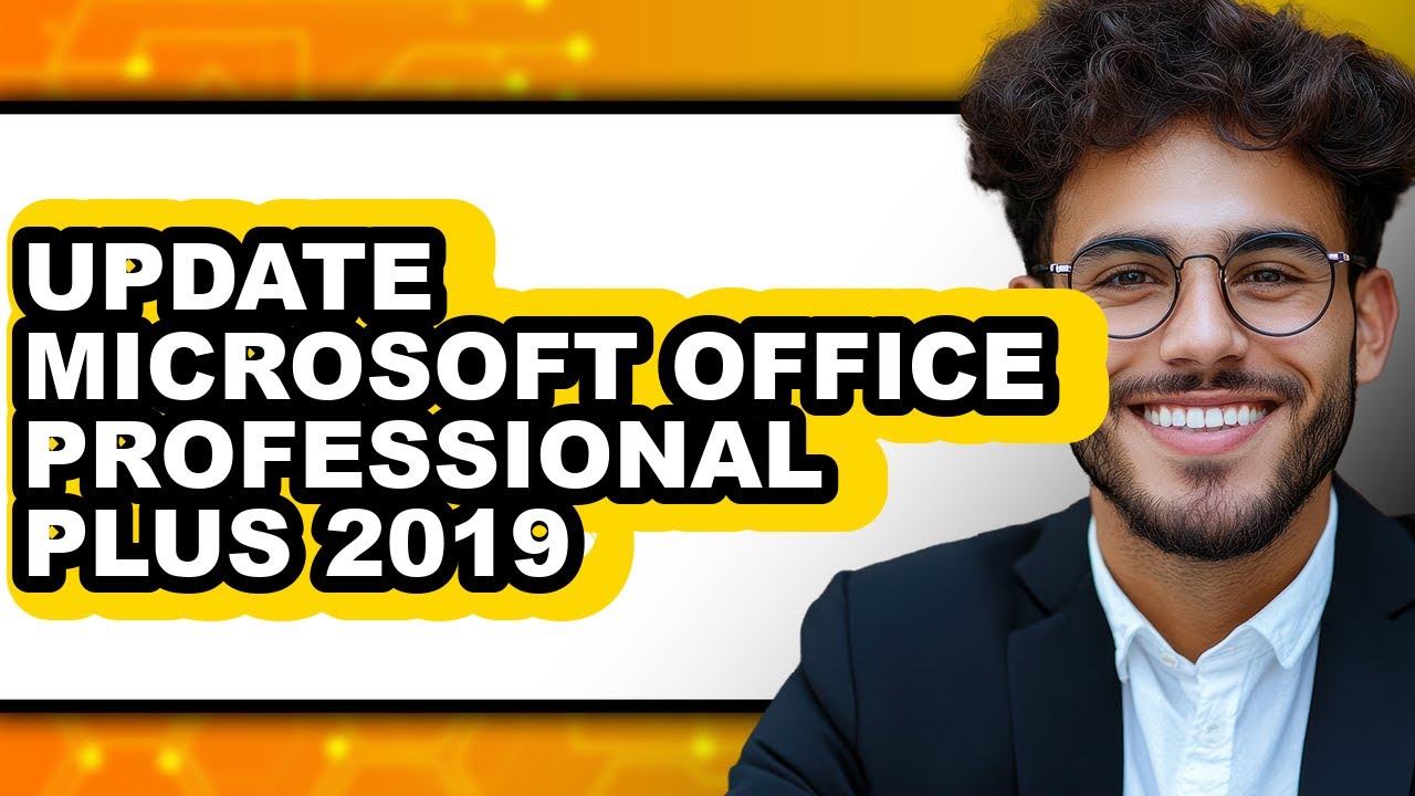 How to Update Microsoft Office Professional Plus 2019 (full Guide)