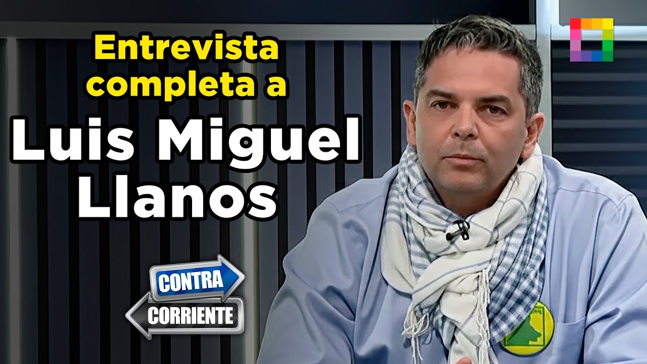 Contra Corriente - OCT 03 - ENTREVISTA COMPLETA A LUIS MIGUEL LLANOS | Willax