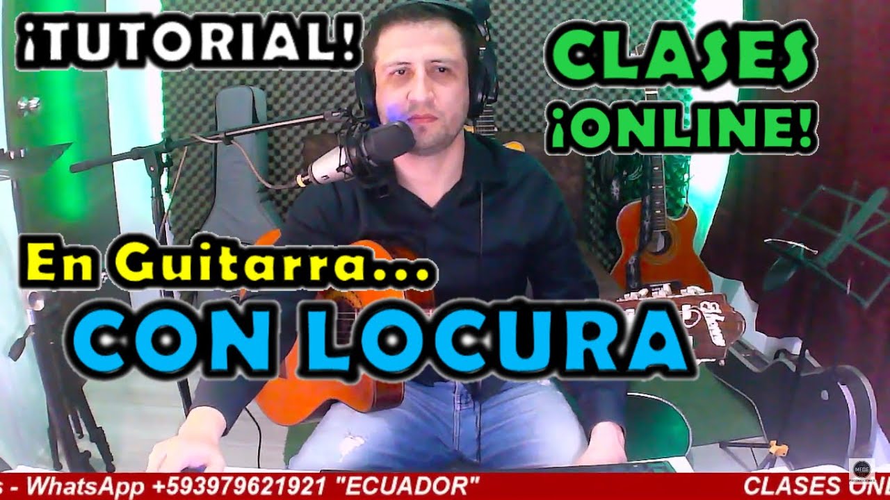 TUTORIAL - CON LOCURA en GUITARRA Acompañamiento COMPLETO