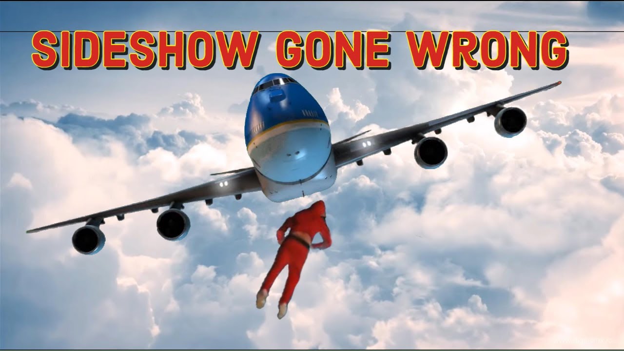 Sideshow Gone Wrong